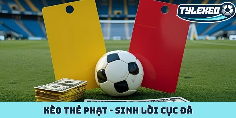 Kèo thẻ phạt - Khoảnh khắc sinh lời từ tâm lý cầu thủ 3 Kèo thẻ phạt