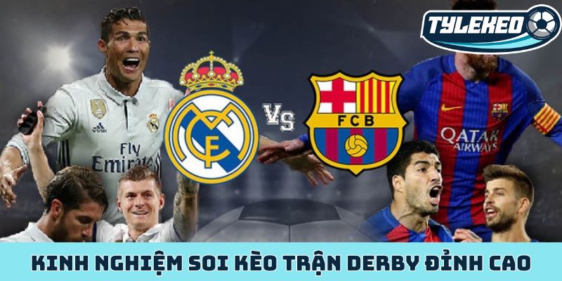 Kinh nghiệm soi kèo trận derby đỉnh cao chiến thắng 5 Kinh nghiệm soi kèo trận derby