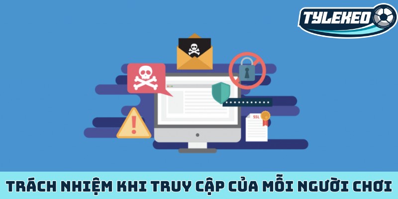 Miễn trừ trách nhiệm khi truy cập của mỗi người chơi