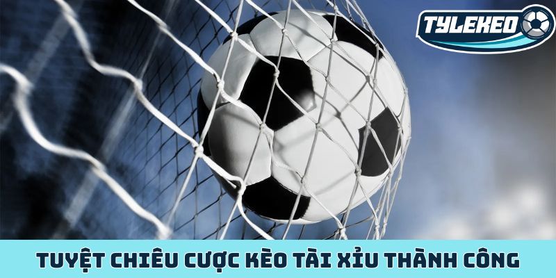 Giải mã kèo tài xỉu - Tỷ lệ kèo hấp dẫn không thể bỏ qua 4 Tuyệt chiêu cược kèo tài xỉu thành công