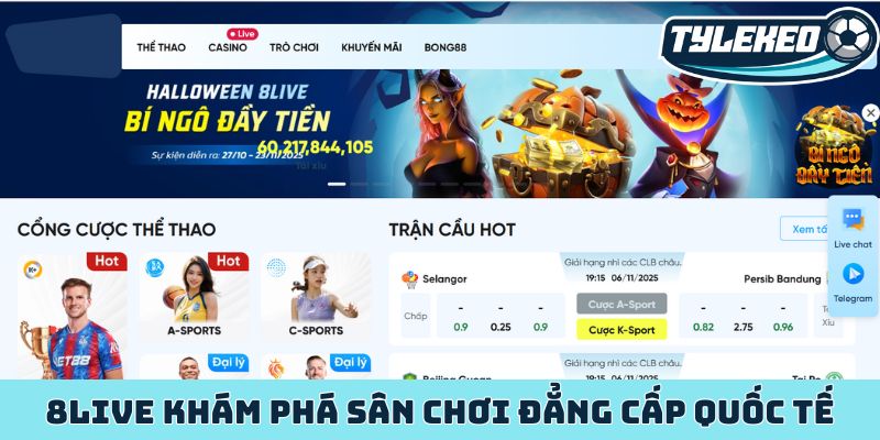8LIVE - Khám phá sân chơi quốc tế chuyên nghiệp, uy tín 2 LIVE