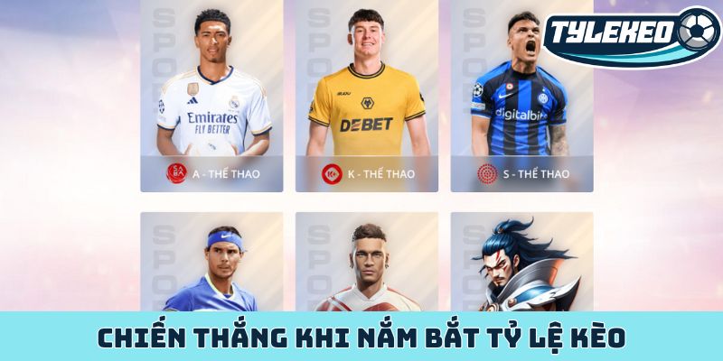 Chiến thắng khi nắm bắt tỷ lệ kèo