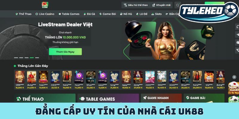 UK88 - Nền tảng cá cược đỉnh cao, cập nhật 10.000+ sản phẩm 2 Đẳng cấp uy tín của nhà cái UK88
