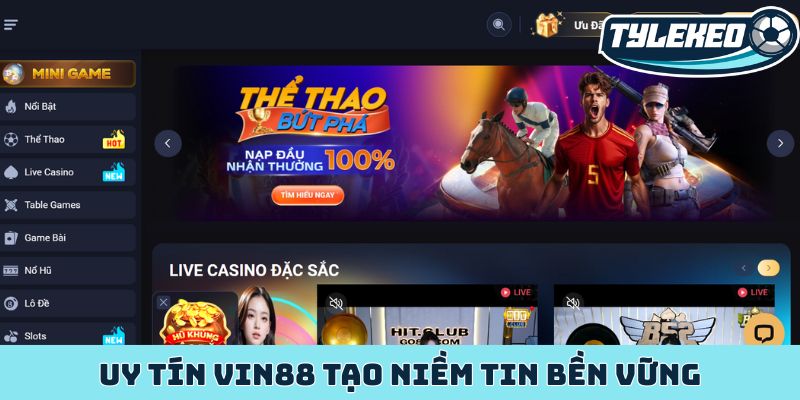 Vin88 - Điểm đến giải trí online đẳng cấp hàng đầu Châu Á 2 Uy tín Vin88 tạo niềm tin bền vững